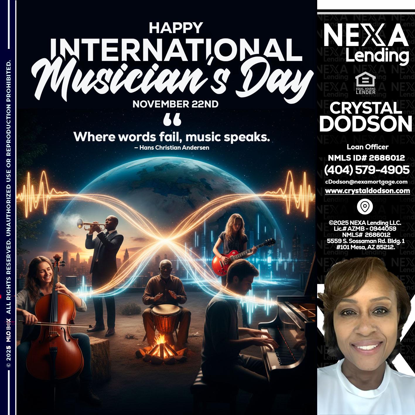HAPPY INTERNATIONAL MUSICIAN'S DAY - Crystal Dodson -Loan Officer
