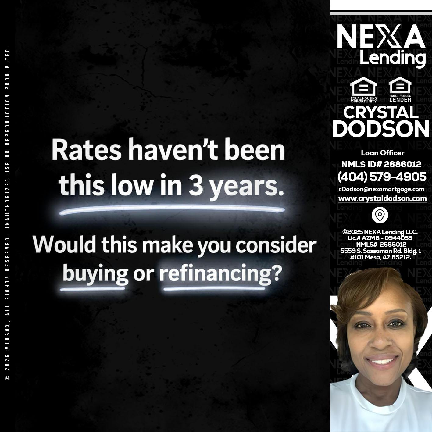 RATES HAVEN'T - Crystal Dodson -Loan Officer
