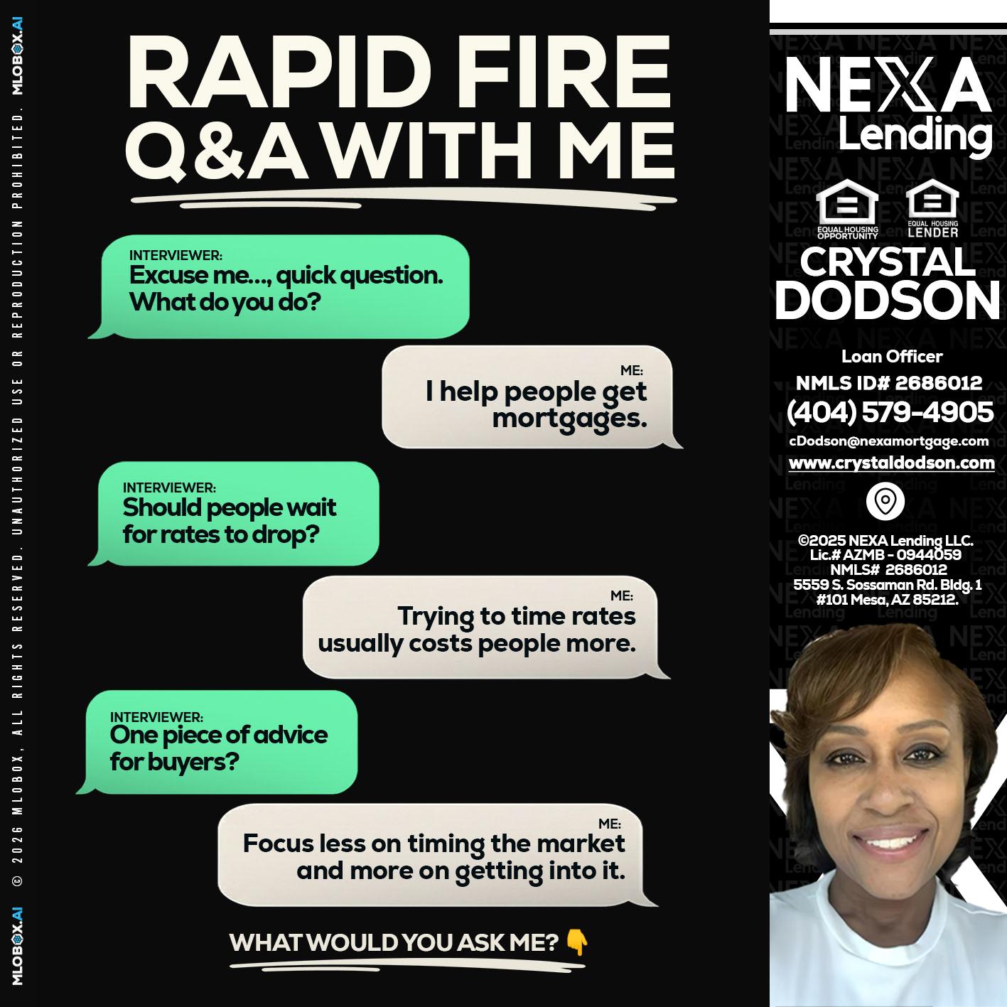 rapid fire - Crystal Dodson -Loan Officer