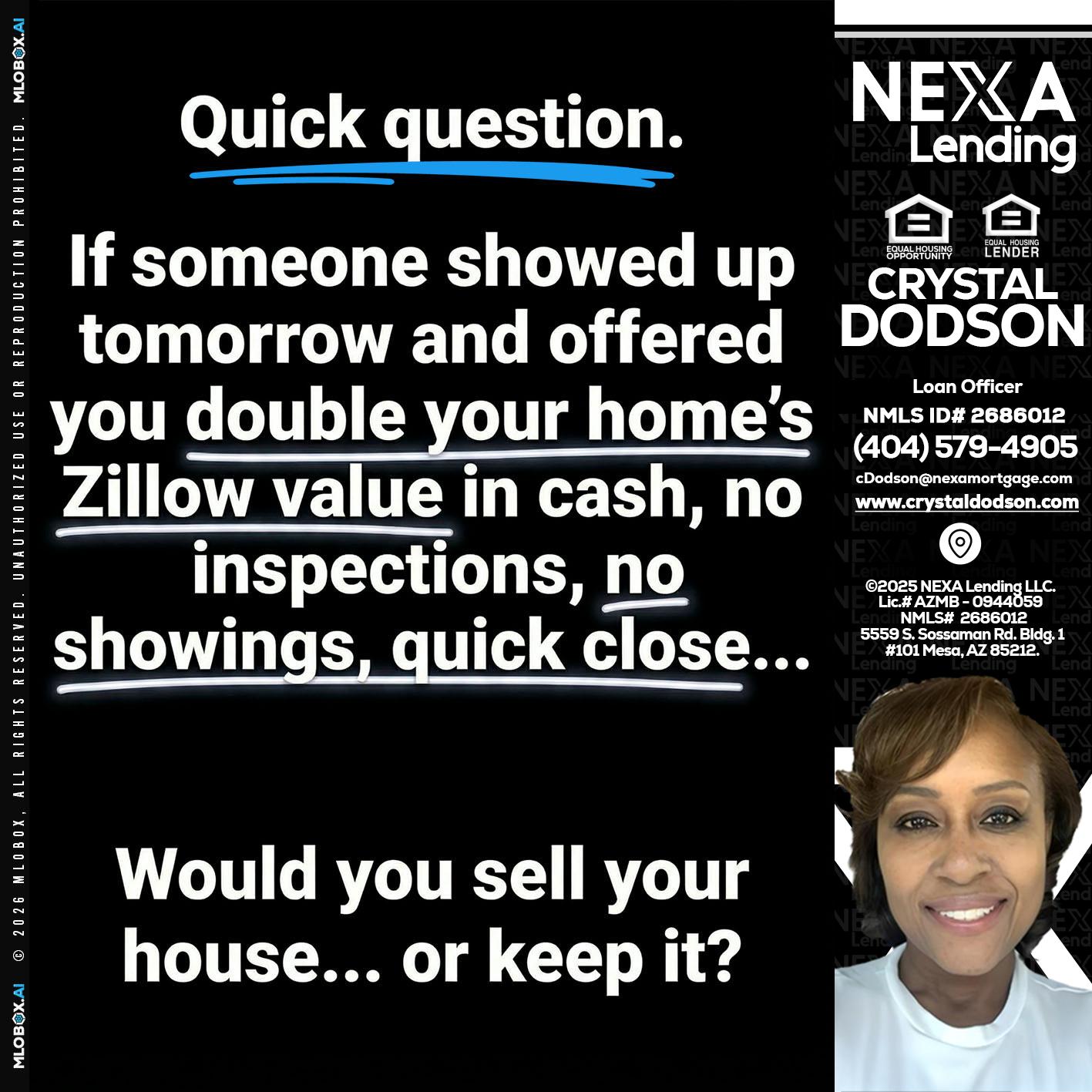 QUICK QUESTION - Crystal Dodson -Loan Officer