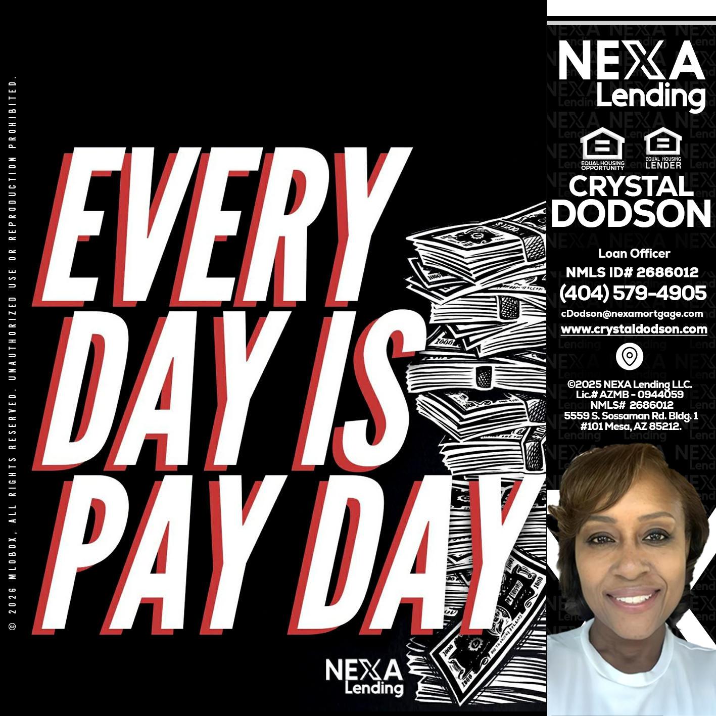 EVERY DAY IS PAY DAY - Crystal Dodson -Loan Officer