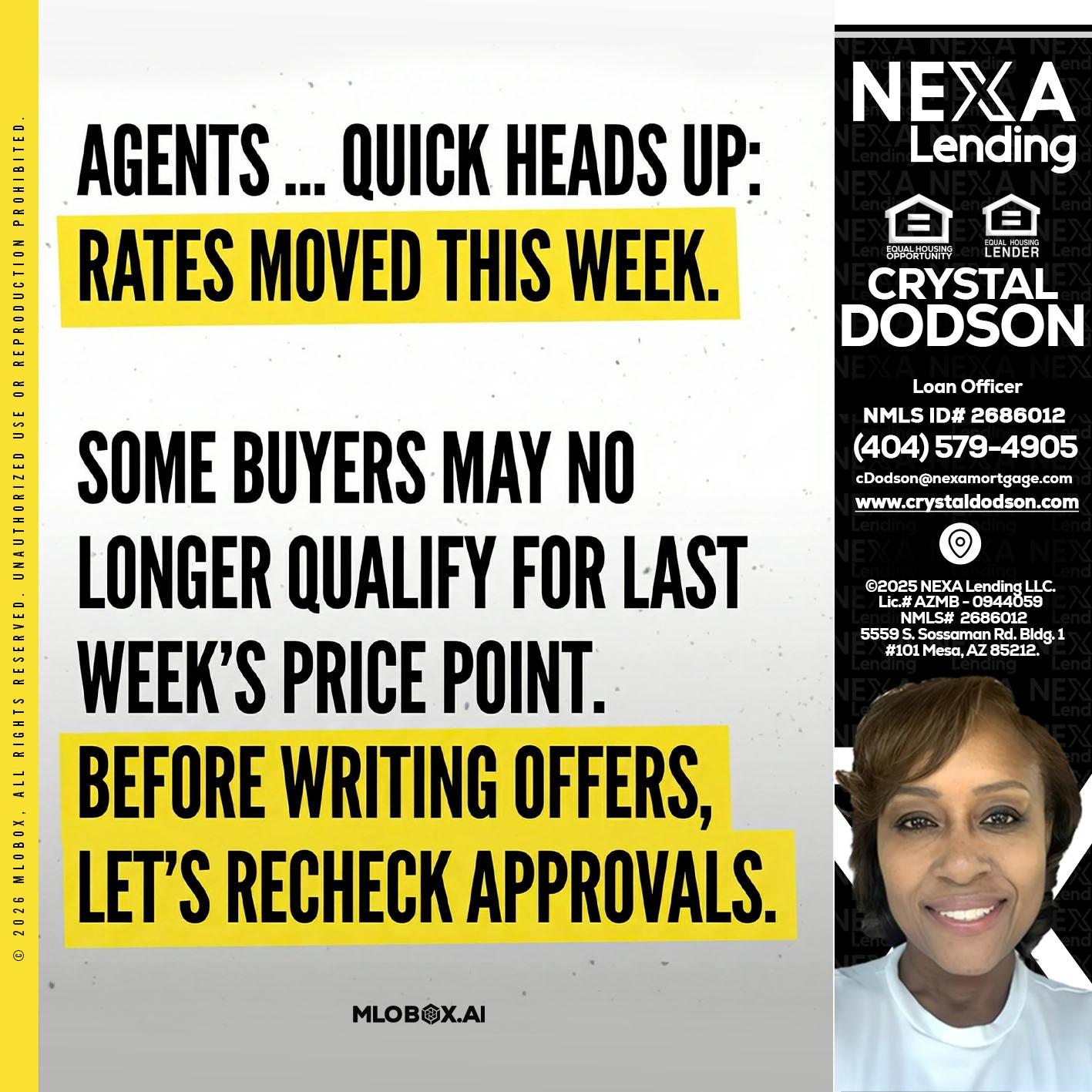 agents quick heads up - Crystal Dodson -Loan Officer