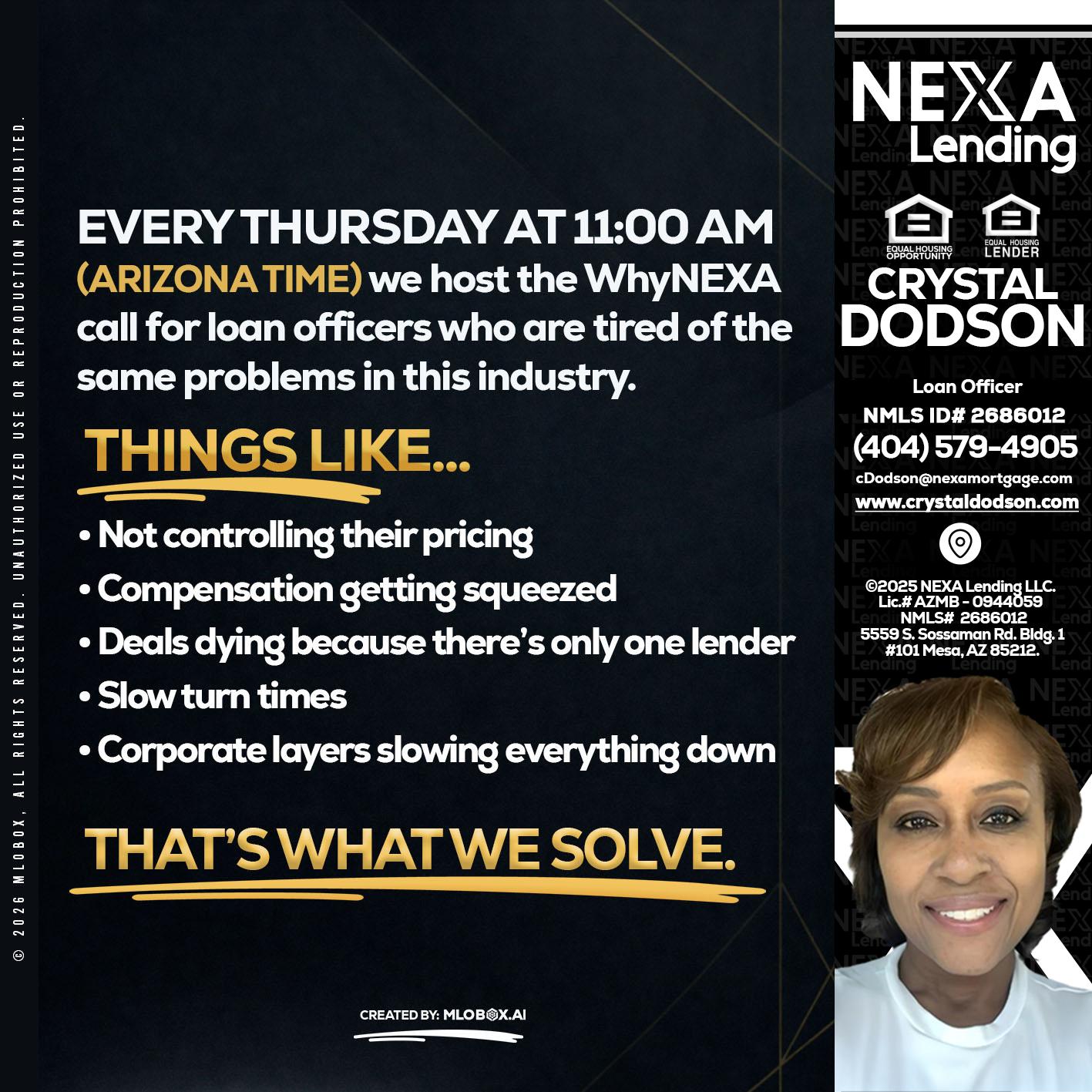 every Thursday - Crystal Dodson -Loan Officer