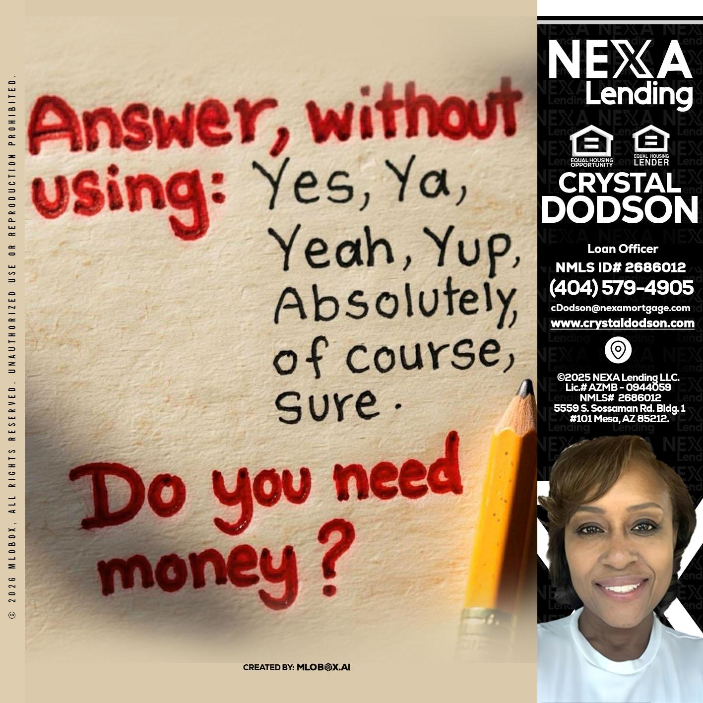 answer without - Crystal Dodson -Loan Officer