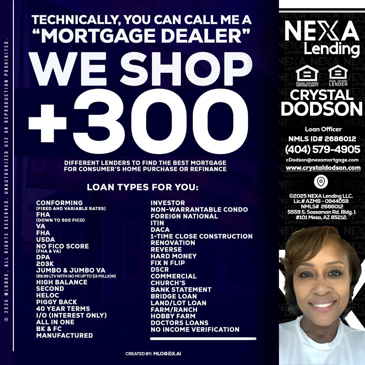 300+ LENDERS - Crystal Dodson -Loan Officer