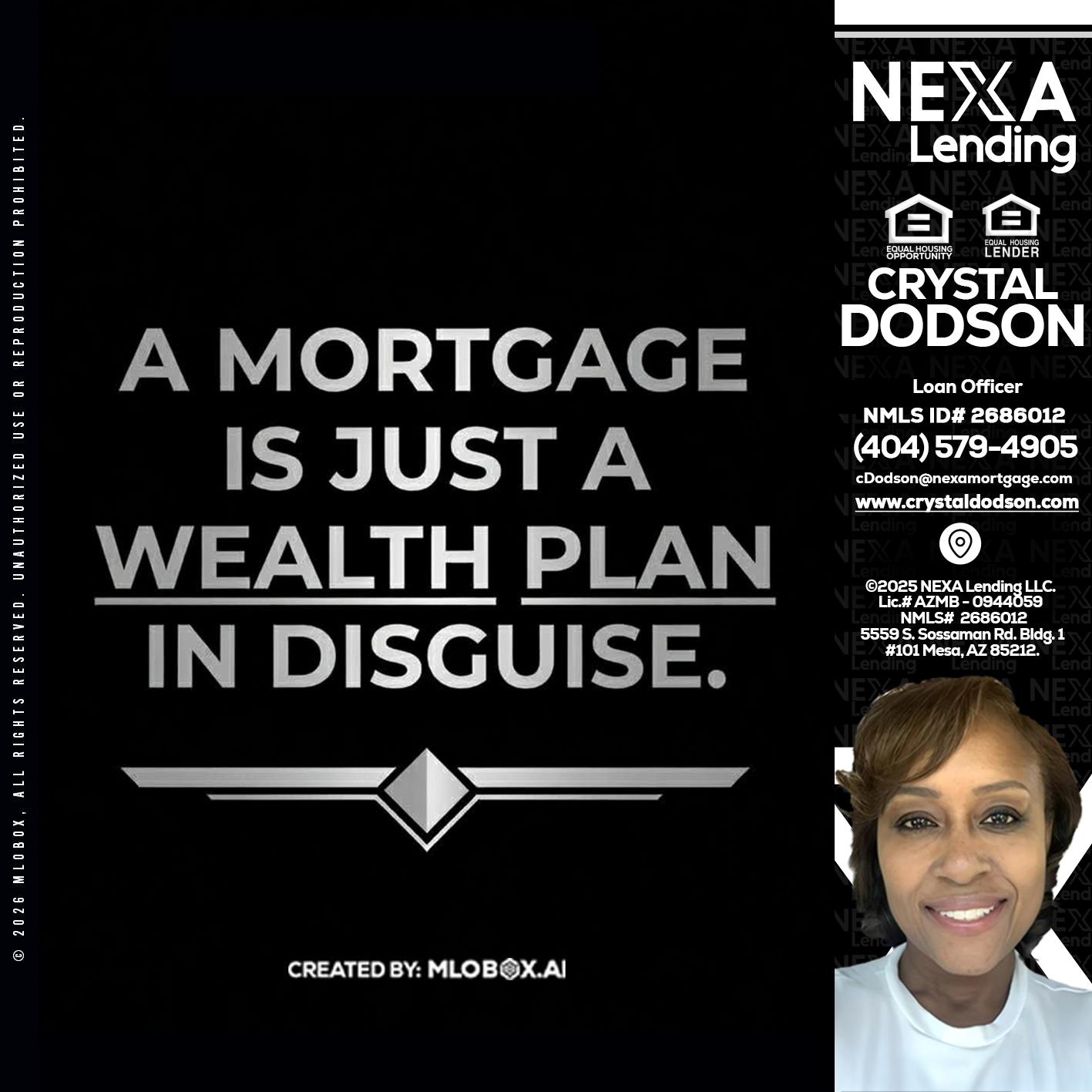 a mortgage is just - Crystal Dodson -Loan Officer