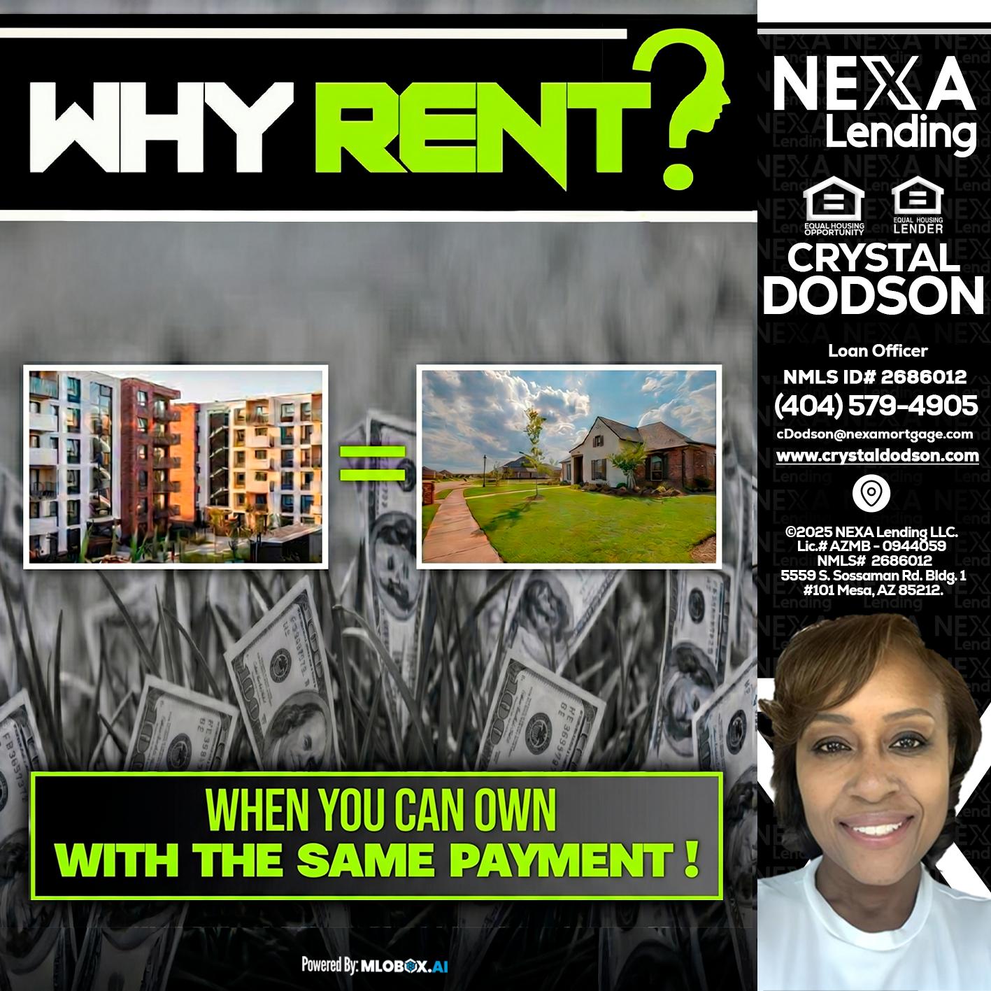 WHY RENT? - Crystal Dodson -Loan Officer