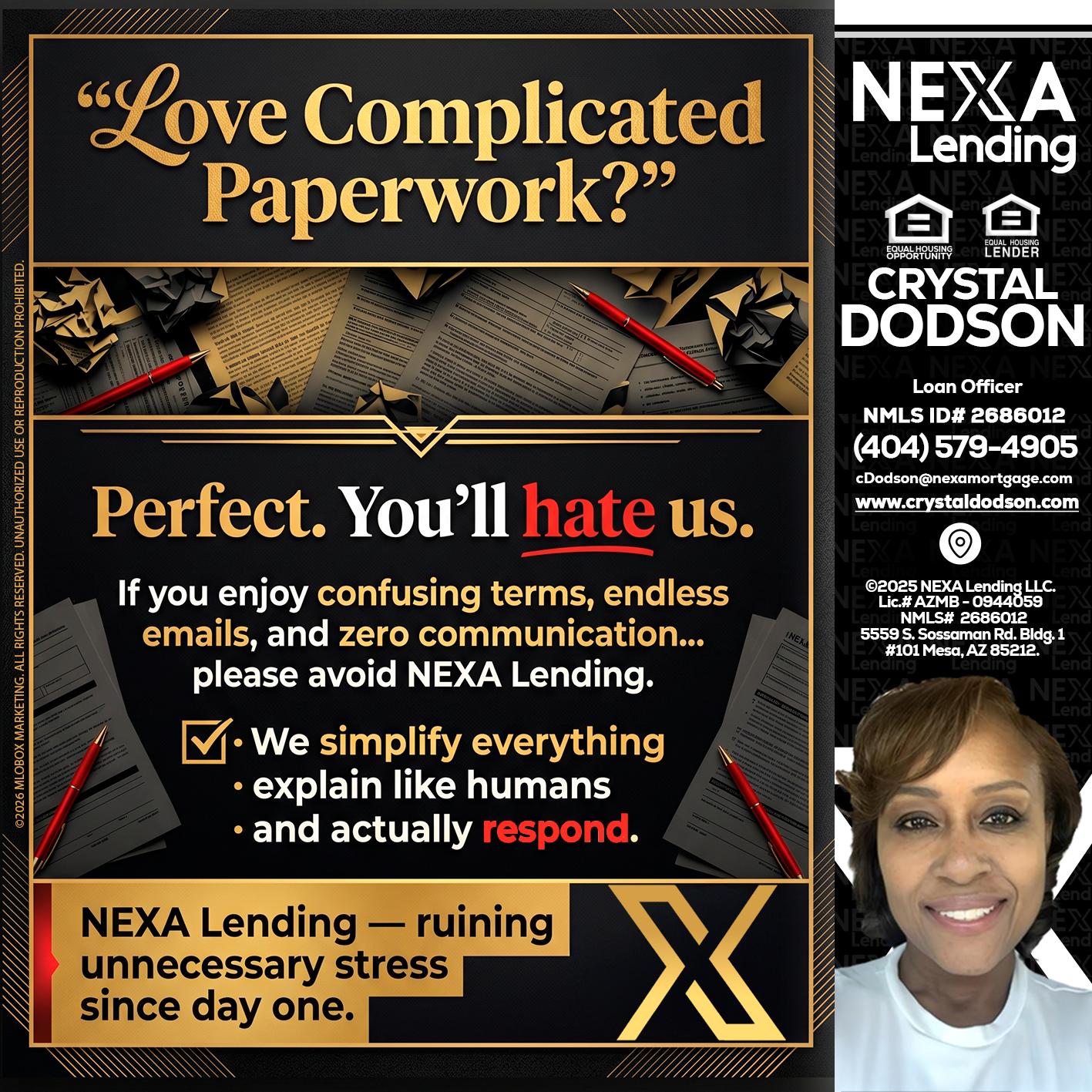 YOU WILL HATE US! - Crystal Dodson -Loan Officer