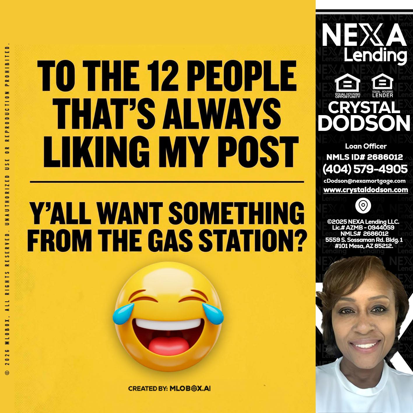TO THE 12 PEOPLE - Crystal Dodson -Loan Officer