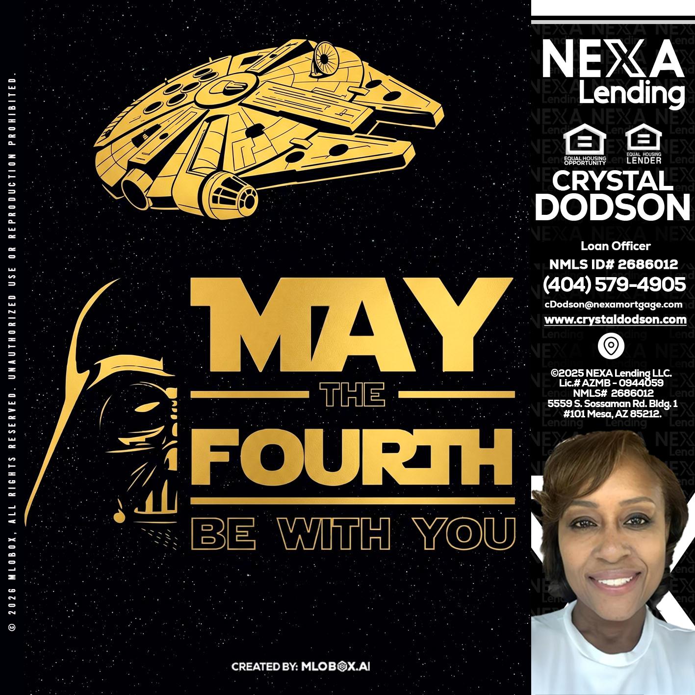 MAY THE FOURTH - Crystal Dodson -Loan Officer