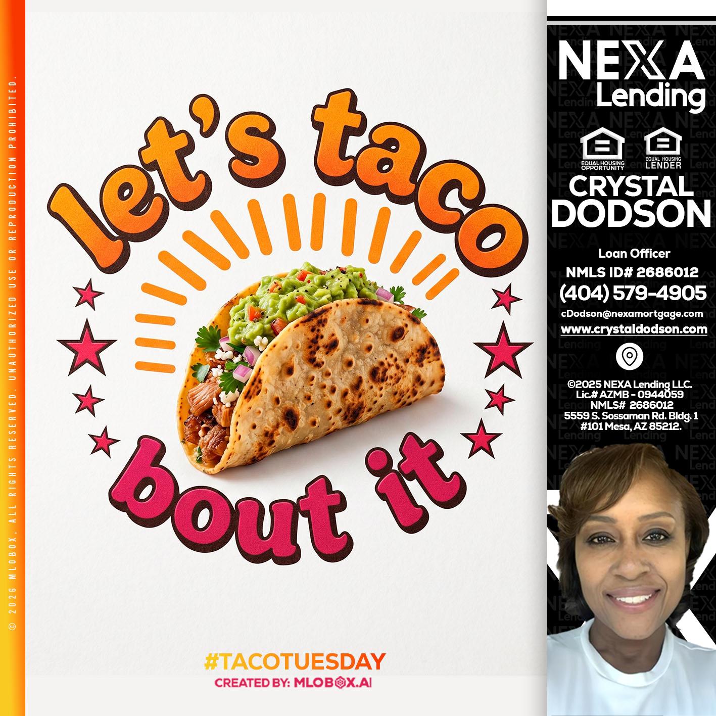 lets taco bout it - Crystal Dodson -Loan Officer