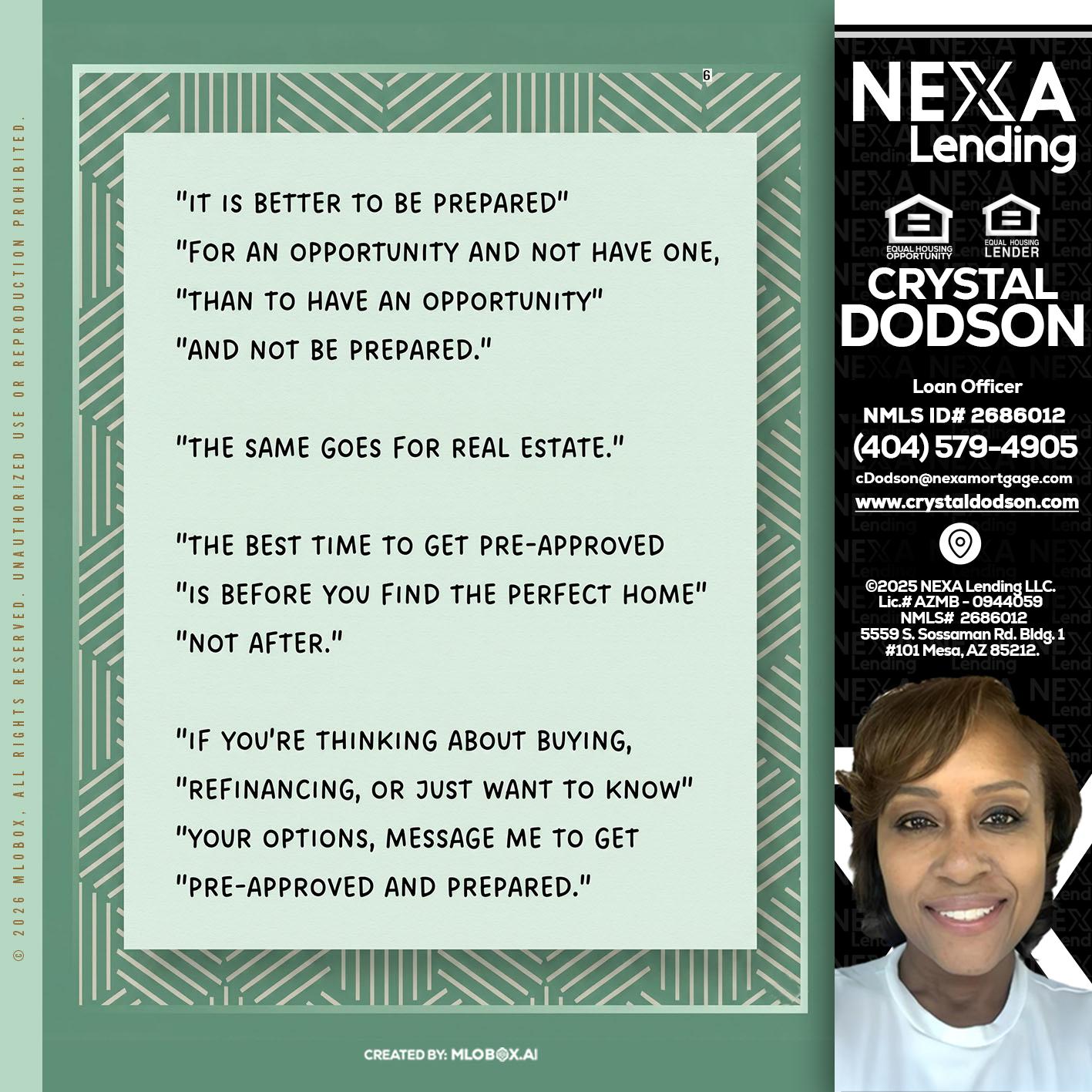 its better - Crystal Dodson -Loan Officer