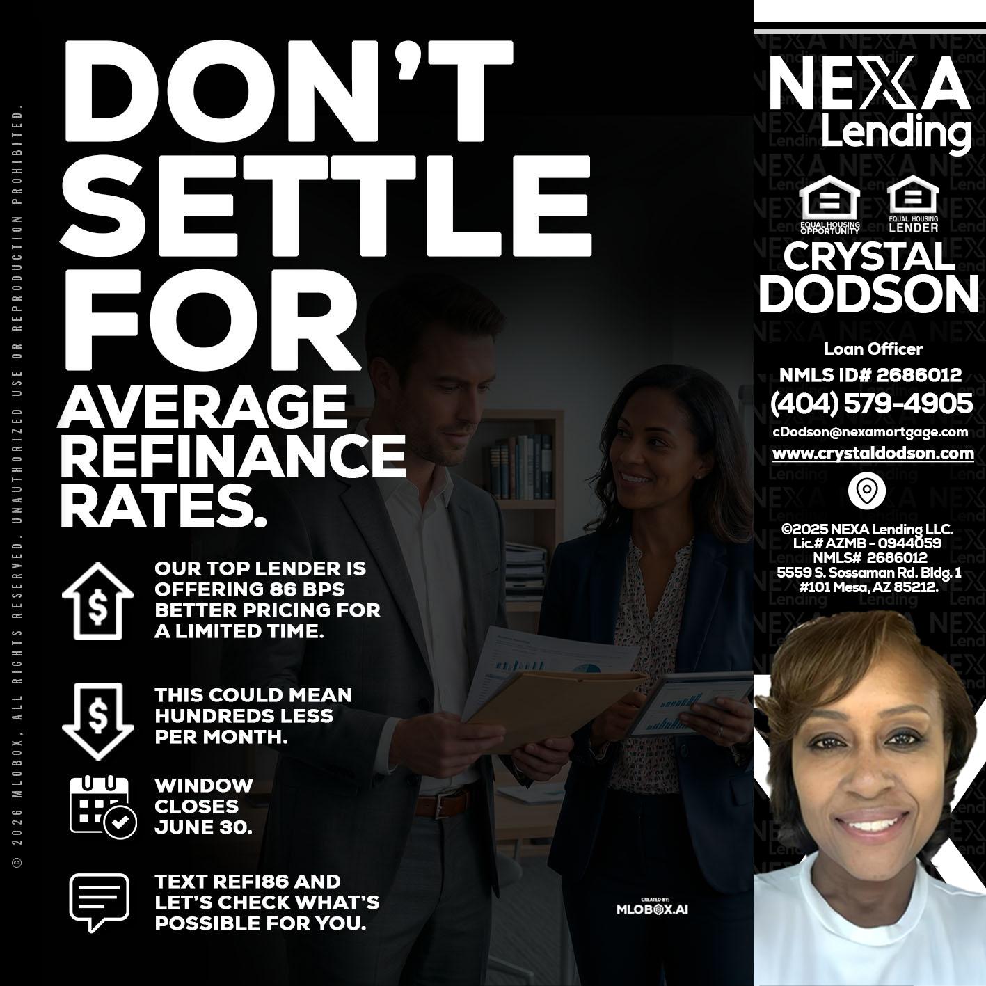 dont settle - Crystal Dodson -Loan Officer