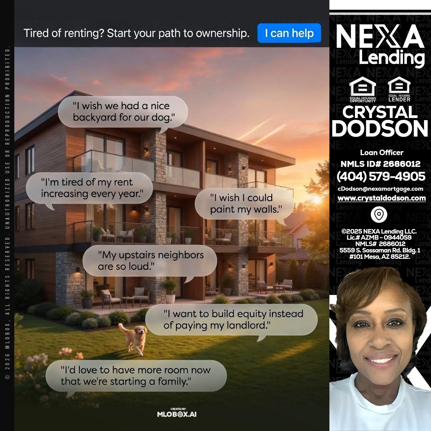 TIRED OF RENTING - Crystal Dodson -Loan Officer